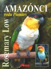 kniha Amazónci rodu Pionites, Dona 2003