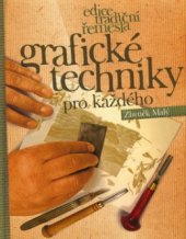 kniha Grafické techniky pro každého, CP Books 2005