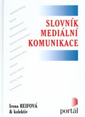 kniha Slovník mediální komunikace, Portál 2004