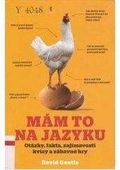 kniha Mám to na jazyku otázky, fakta, zajímavosti a zábavné hry, Levné knihy 2009