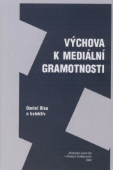 kniha Výchova k mediální gramotnosti, Jihočeská univerzita 2005