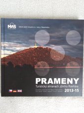 kniha Prameny  Turistický almanach jižního Plzeňska 2013-15, MAS Místní  akční skupina Jana z Nepomuku 2013
