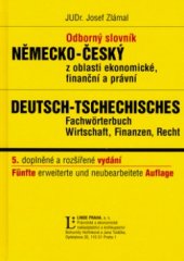 kniha Odborný slovník německo-český z oblasti ekonomické, finanční a právní zpracováno podle nových pravidel německého pravopisu, Linde 2004