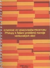 kniha Synergie ve venkovském prostoru přístupy k řešení problémů rozvoje venkovských obcí, GaREP 2010