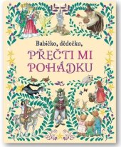 kniha Babičko, dědečku, přečti mi pohádku, Svojtka 2024
