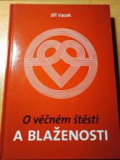 kniha O věčném štěstí a blaženosti, Krutina - Vacek 2014