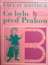 kniha Co bylo před Prahou, Vyšehrad 1971