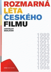 kniha Rozmarná léta českého filmu 1989-1998, Albatros 2012