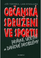 kniha Občanská sdružení ve sportu právní, účetní a daňové problémy, Olympia 2001
