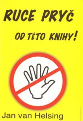 kniha Ruce pryč od této knihy!, ANCH BOOKS 2012