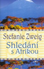 kniha Shledání s Afrikou, Alpress 2004