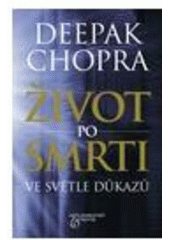 kniha Život po smrti ve světle důkazů, Beta-Dobrovský 2011