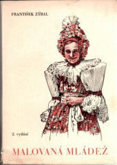 kniha Malovaná mládež humoresky ze života slováckých junáků, Družina literární a umělecká 1941