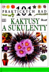 kniha Kaktusy a sukulenty, Ikar 1997