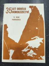 kniha 35 let oddílu horolezectví TJ VCHZ Pardubice, horoplezci TJ VCHZ 1988