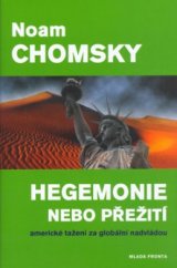 kniha Hegemonie nebo přežití americké tažení za globální nadvládou, Mladá fronta 2006