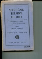 kniha Stručné dějiny hudby přehledně seřaděný popis dějinného vývoje hudebního umění : vhodná příručka pro školu i dům, Česká hudba 