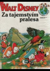 kniha Za tajemstvím pralesa, Egmont 1992