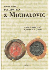 kniha Poslední páni z Michalovic Jan IV. (†1435/1436) a Jindřich II. (†1468), Veduta - Bohumír Němec 2010