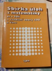 kniha Sbírka úloh z matematiky pro SOŠ a studijní obory SOU. Část 1., SPN 1990