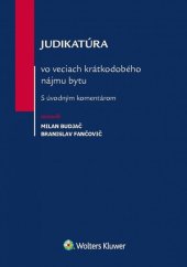 kniha Judikatúra vo veciach krátkodobého nájmu bytu S úvodným komentárom, Wolters Kluwer 2017