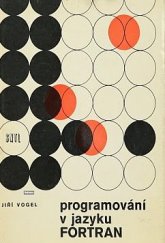 kniha Programování v jazyku Fortran Určeno pro posl. fak. jaderné a fyzikálně inženýrské v Praze, ČVUT 1971