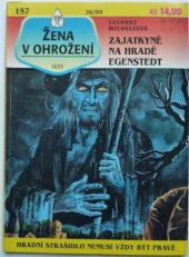 kniha Zajatkyně na hradě Egenstedt, Ivo Železný 1995
