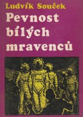 kniha Pevnost bílých mravenců, Profil 1972