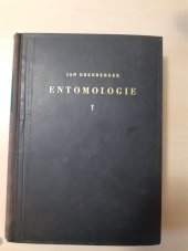 kniha Entomologie I., Přírodověd. vydav., [v tir.] Nakl. Čs. ak. věd 1952