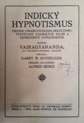 kniha Indický hypnotismus theorie i praxe indického okkultismu, vysvětlení fakirských illusí a experimentů hypnotických, Sfinx 1919