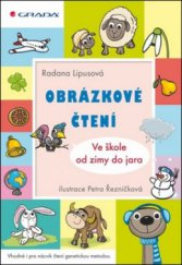 kniha Obrázkové čtení Ve škole od zimy do jara, Grada 2011