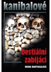 kniha Kanibalové bestiální zabijáci, Vašut 2001