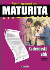 kniha Maturita Společenské vědy - přehledně vypracovaná témata, Fragment 2007