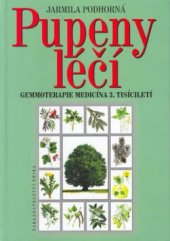 kniha Pupeny léčí gemmoterapie - medicína 3. tisíciletí, Erika 2003