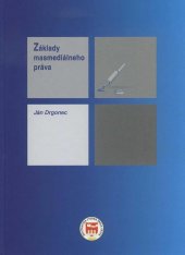 kniha Základy masmediálneho práva, EUROKÓDEX 2008