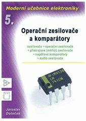 kniha Moderní učebnice elektroniky. 5. díl, - Operační zesilovače a komparátory, BEN - technická literatura 2007