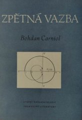 kniha Zpětná vazba [určeno pro stř. a vyš. techn. kádry v oboru sdělovací elektrotechniky], Státní nakladatelství technické literatury 1953