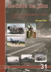 kniha Letiště na jihu letiště České Budějovice - Planá 1937-2017, Jakab 2017