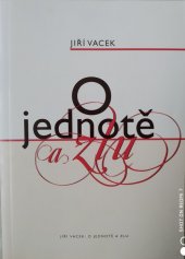 kniha O jednotě a zlu, J. Vacek 2007