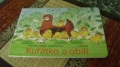kniha Kuřátko a obilí Pro děti od 2 let, Albatros 1994