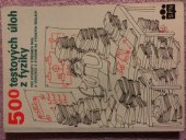kniha 500 testových úloh z fyziky pro studenty středních škol a uchazeče o studium na vysokých školách, SPN 1993