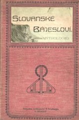 kniha Slovanské bájesloví (mythologie), J. Růžička 1906