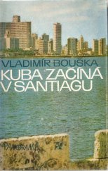 kniha Kuba začíná v Santiagu, Panorama 1979