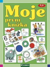 kniha Moje první knížka 3-6 let, Librex 2019