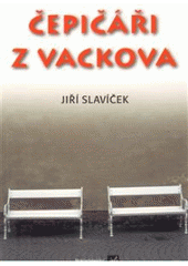 kniha Čepičáři z Vackova, ISLA 2010