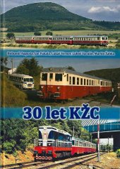 kniha 30 let KŽC, Klub železničních cestovatelů 2015