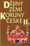 kniha Dějiny zemí Koruny české. II., - Od nástupu osvícenství po naši dobu - II - Od nástupu osvícenství po naši dobu, Paseka 2001