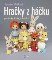 kniha Hračky z háčku pro holky, kluky, miminka, Esence 2024