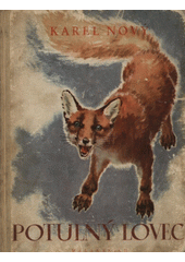 kniha Potulný lovec, Melantrich 1949