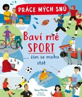 kniha Baví mě sport … čím se mohu stát, Slovart 2022